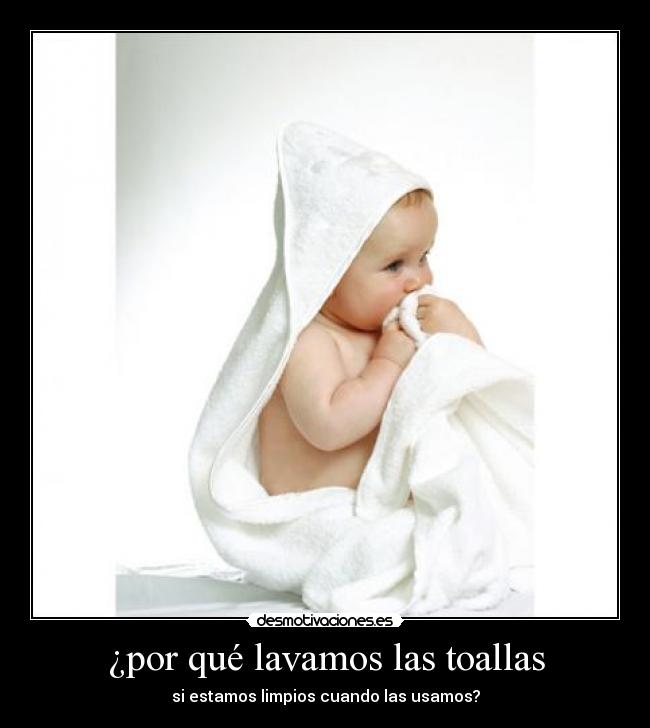 ¿por qué lavamos las toallas -