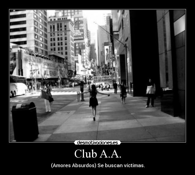 Club A.A. - (Amores Absurdos) Se buscan víctimas.