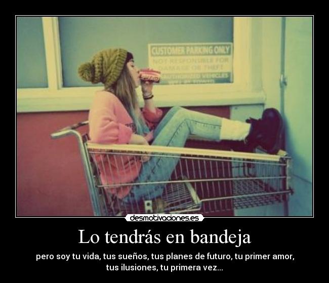 Lo tendrás en bandeja - 