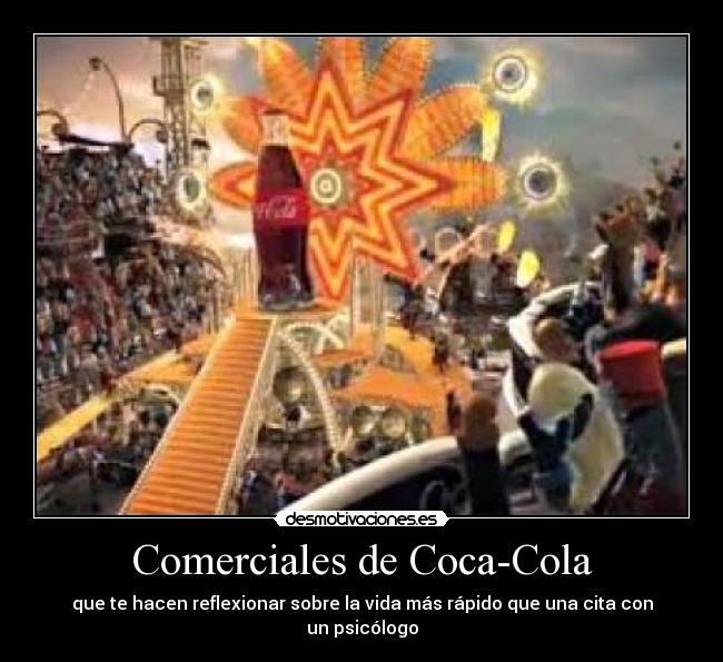 Comerciales de Coca-Cola - que te hacen reflexionar sobre la vida más rápido que una cita con un psicólogo