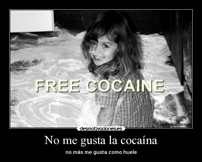 carteles metalmonkey cocaina chiste lol nina drogas desmotivaciones