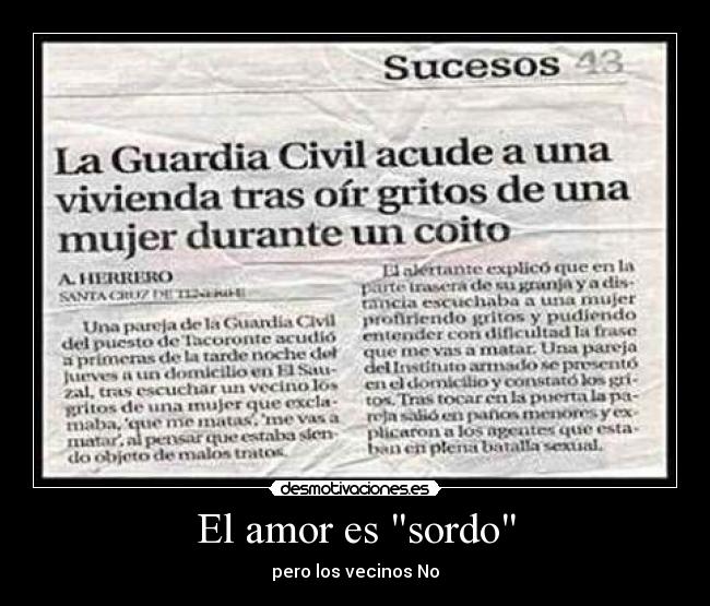 El amor es sordo - pero los vecinos No