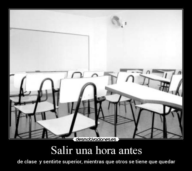 carteles colegio salir antes hora desmotivaciones