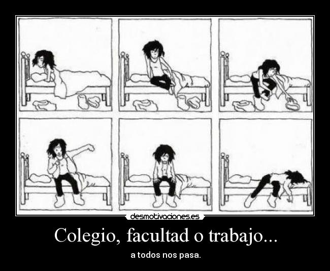 Colegio, facultad o trabajo... - 