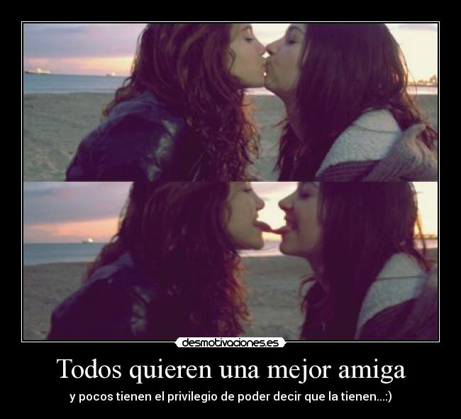 Todos quieren una mejor amiga -