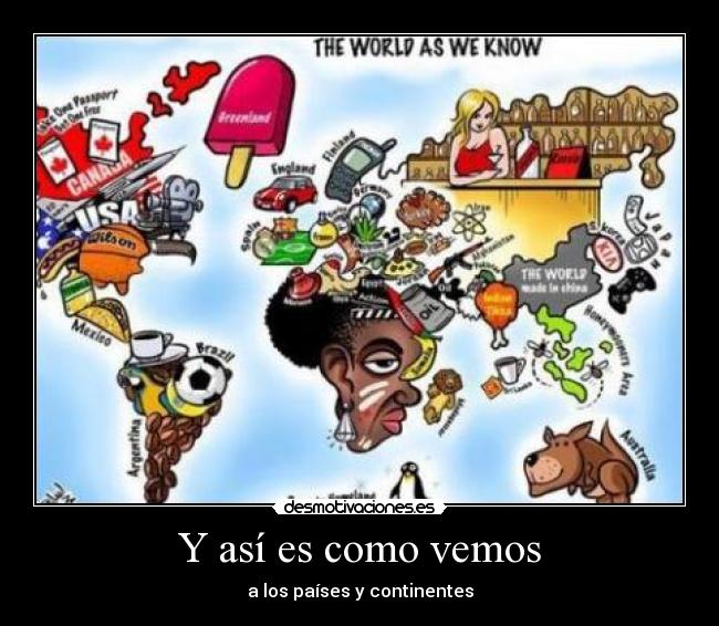 Y así es como vemos -