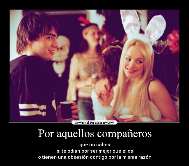 Por aquellos compañeros -