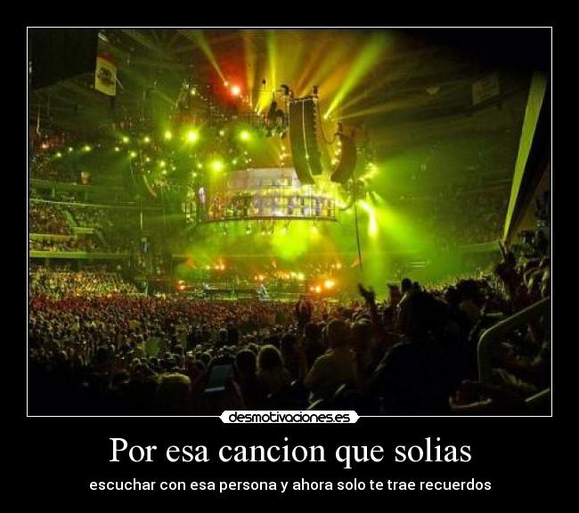 Por esa cancion que solias -