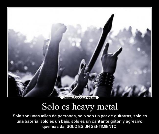 Solo es heavy metal -