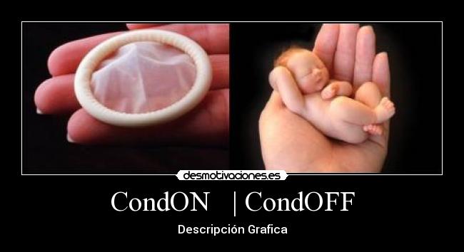 CondON | CondOFF - Descripción Grafica