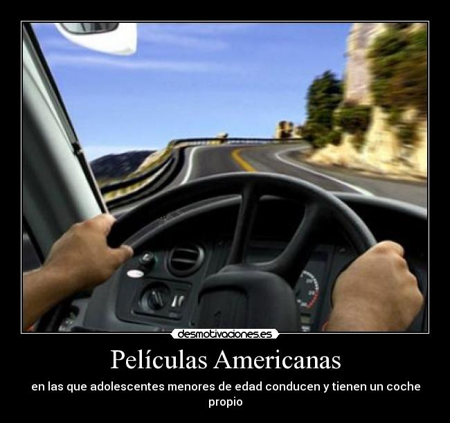 Películas Americanas - en las que adolescentes menores de edad conducen y tienen un coche propio