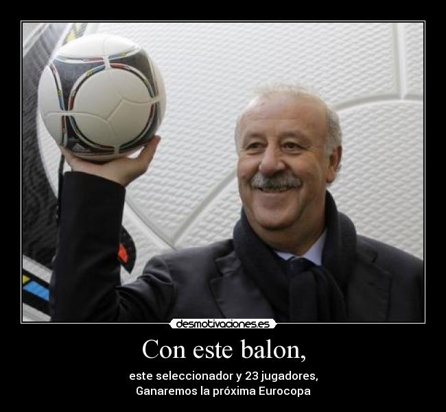 Con este balon, -