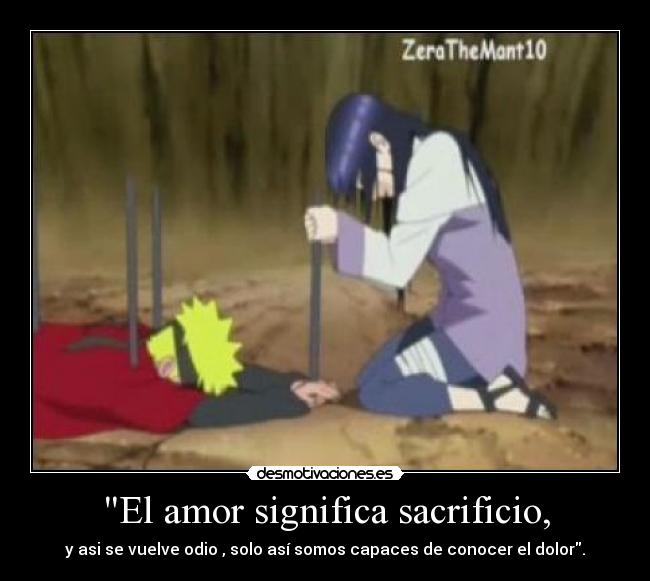El amor significa sacrificio, - 