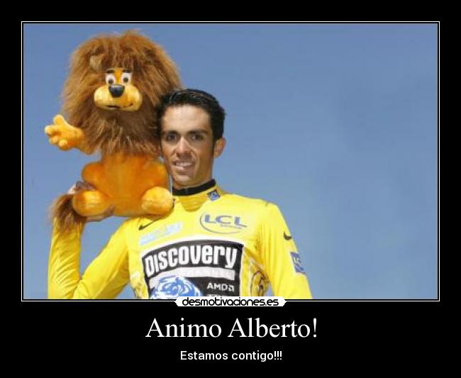 Animo Alberto! - Estamos contigo!!!