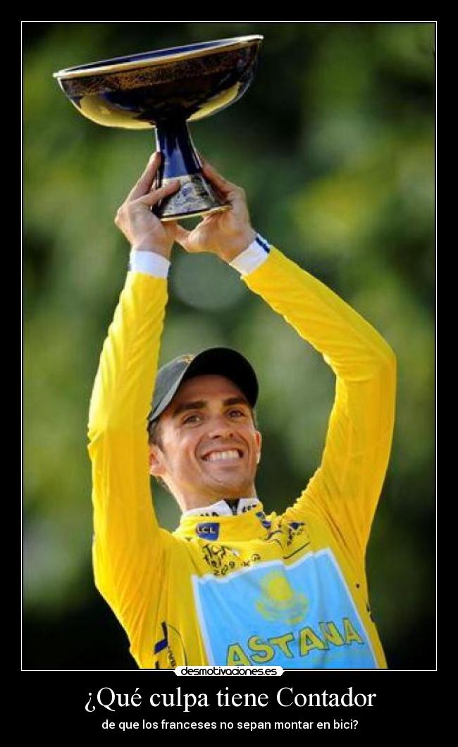 ¿Qué culpa tiene Contador - de que los franceses no sepan montar en bici?