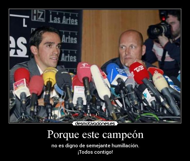 Porque este campeón - no es digno de semejante humillación.
¡Todos contigo!