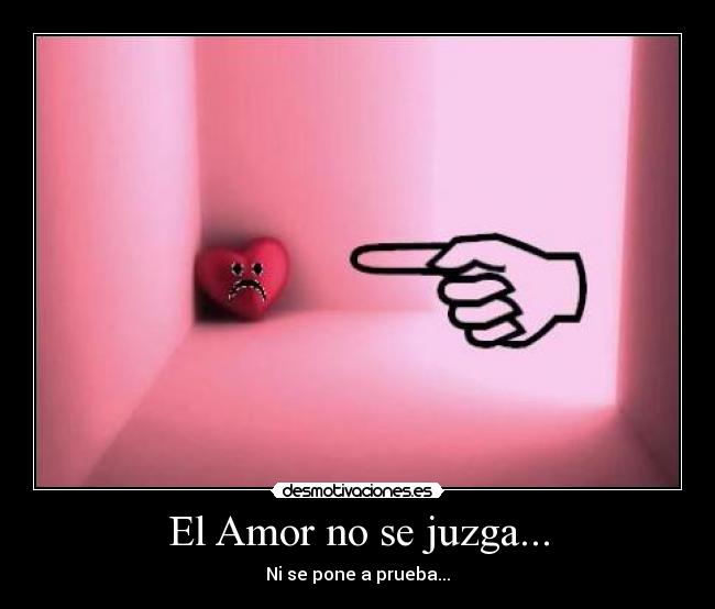 El Amor no se juzga... - 