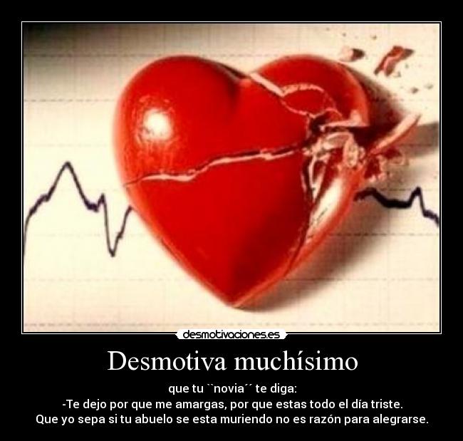 Desmotiva muchísimo -