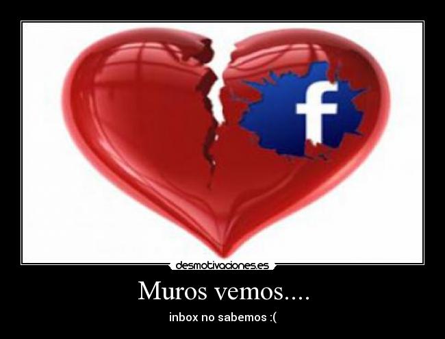 Muros vemos.... - inbox no sabemos :(