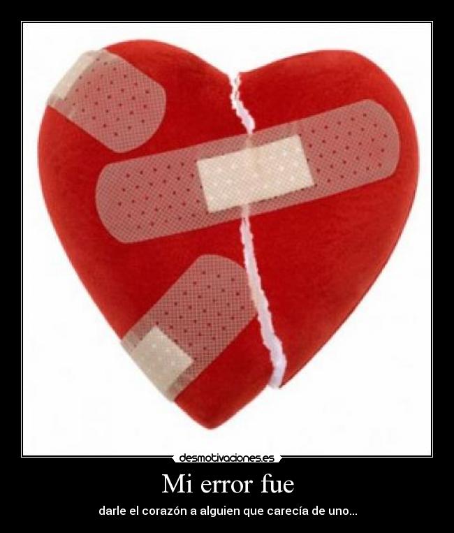 Mi error fue -