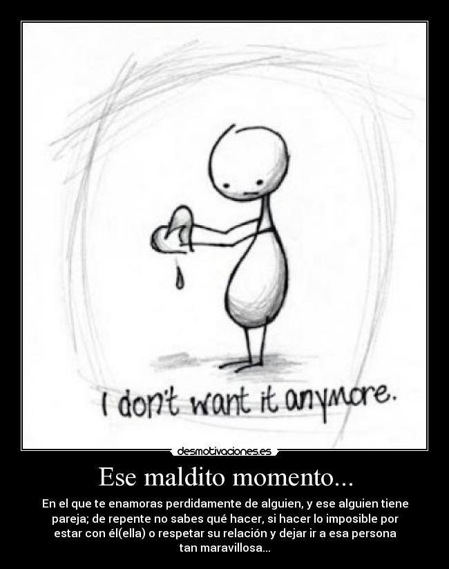 Ese maldito momento... -