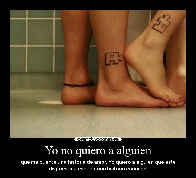 Yo no quiero a alguien -