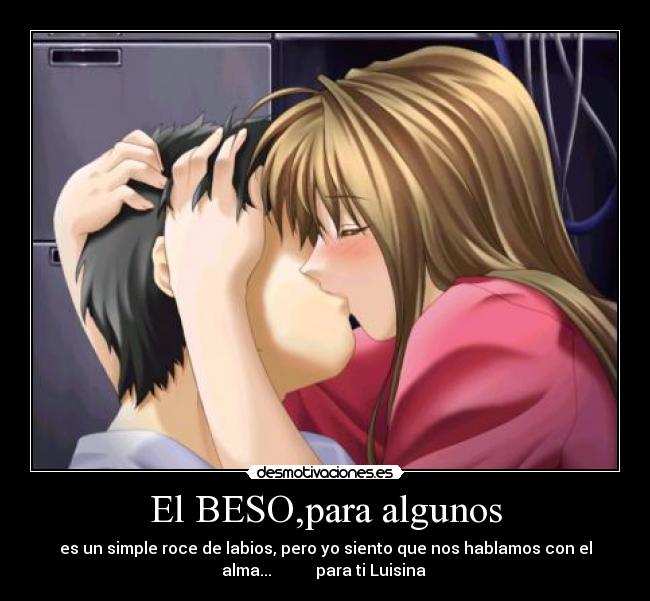 El BESO,para algunos -