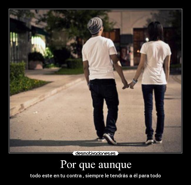 Por que aunque - 