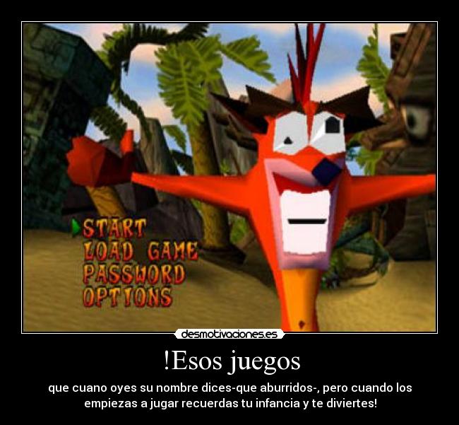 !Esos juegos -