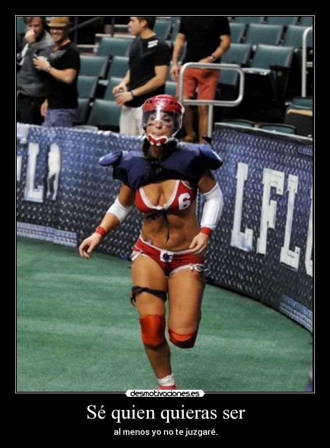 Sé quien quieras ser -