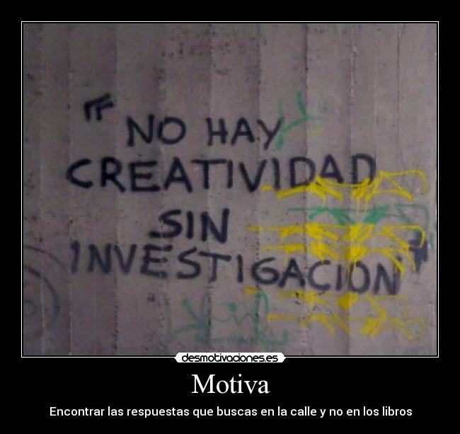 carteles hay creatividad sin investigacion kroketking desmotivaciones