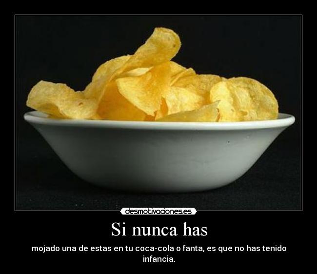 Si nunca has - mojado una de estas en tu coca-cola o fanta, es que no has tenido infancia.