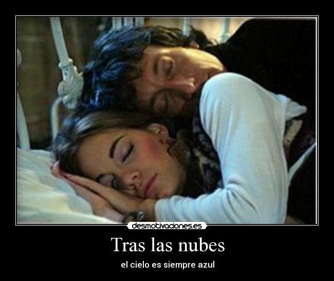 Tras las nubes - el cielo es siempre azul