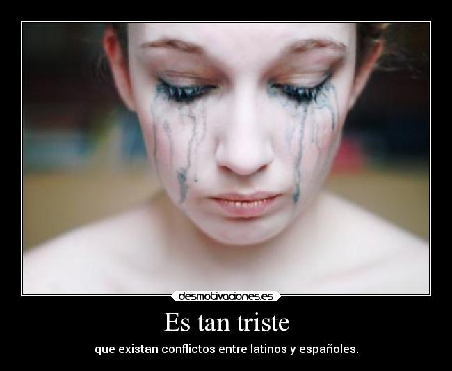 Es tan triste -