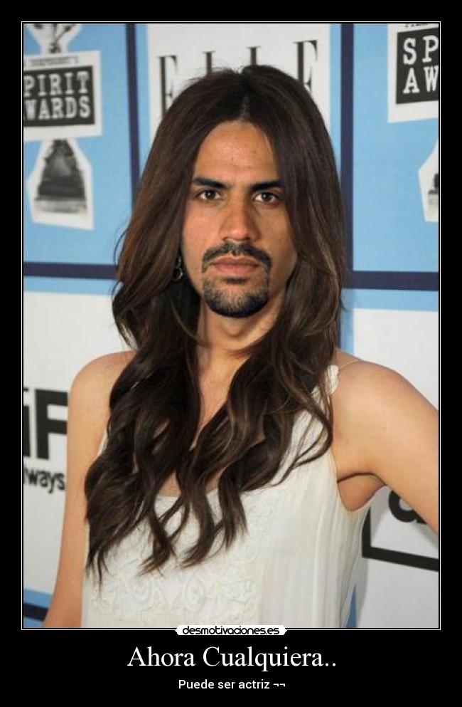 Ahora Cualquiera.. - Puede ser actriz ¬¬