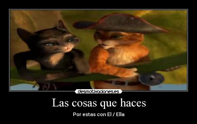 Las cosas que haces -