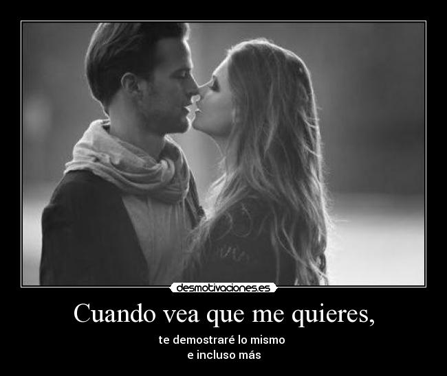 Cuando vea que me quieres, - 