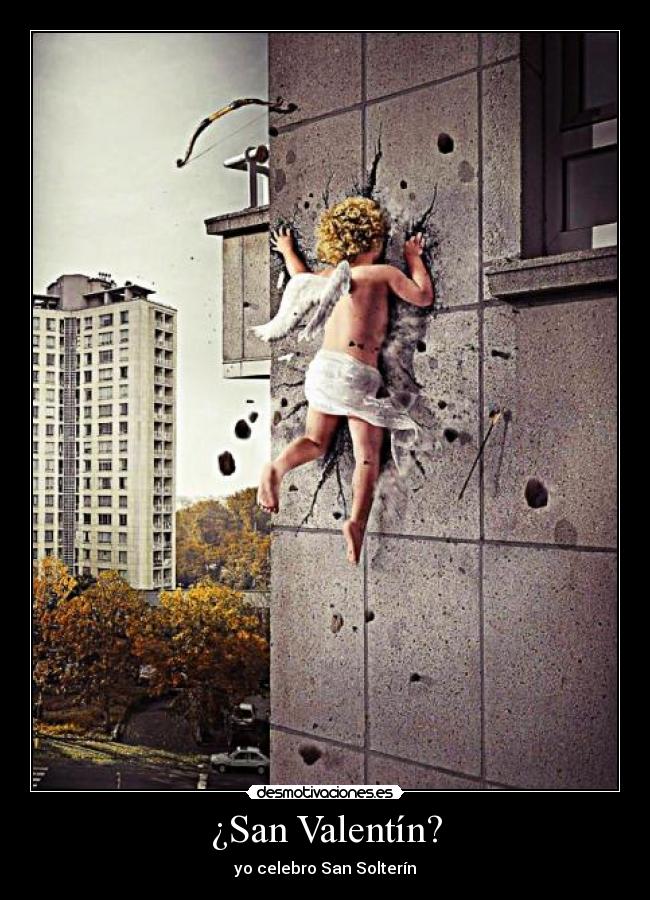 ¿San Valentín? - yo celebro San Solterín