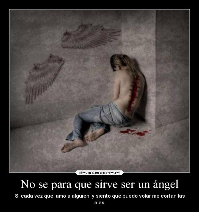 No se para que sirve ser un ángel - 