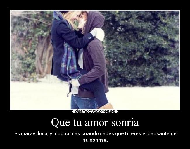 carteles amor amor sonrisa desmotivaciones