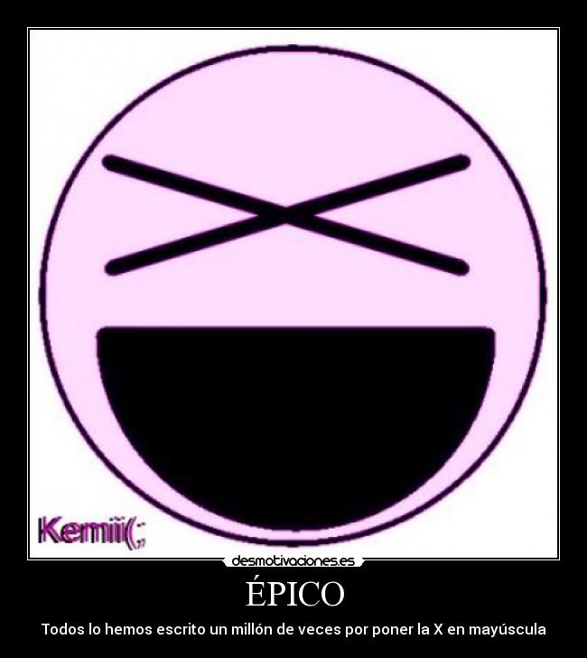 carteles epico escribir todos mayuscula millon desmotivaciones