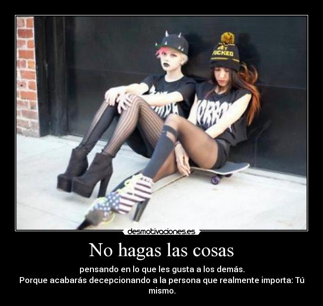 No hagas las cosas - 