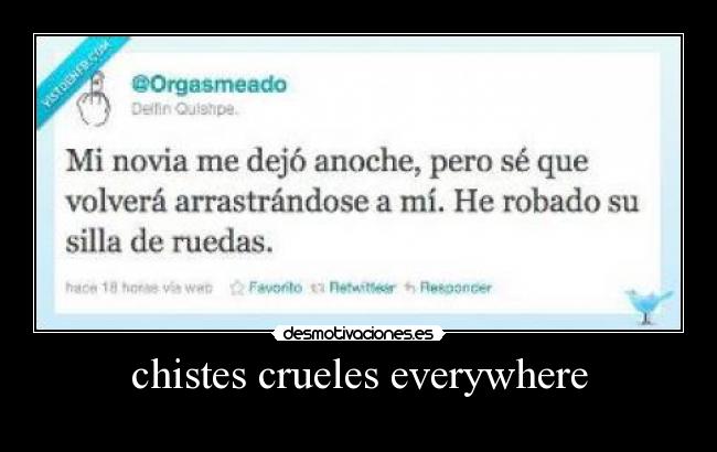 chistes crueles everywhere - 