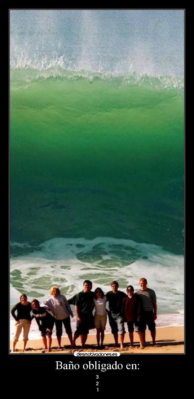 Baño obligado en: - 3
2
1