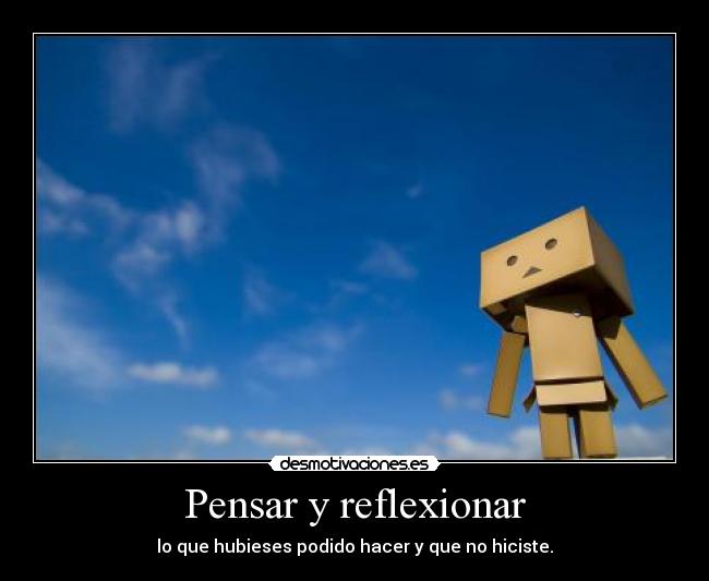 Pensar y reflexionar - 
