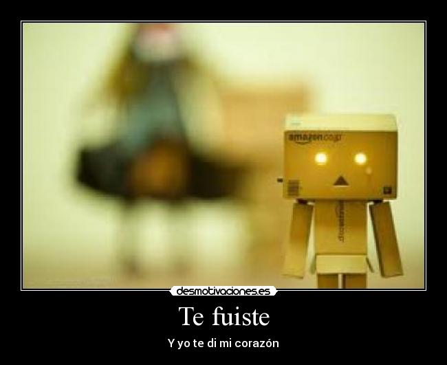 carteles fuiste desmotivaciones