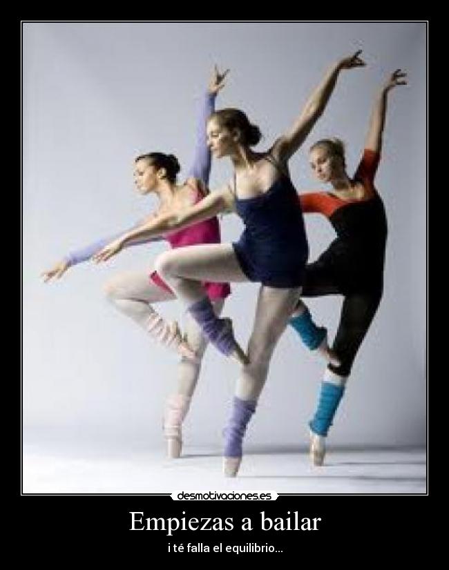 Empiezas a bailar - 
