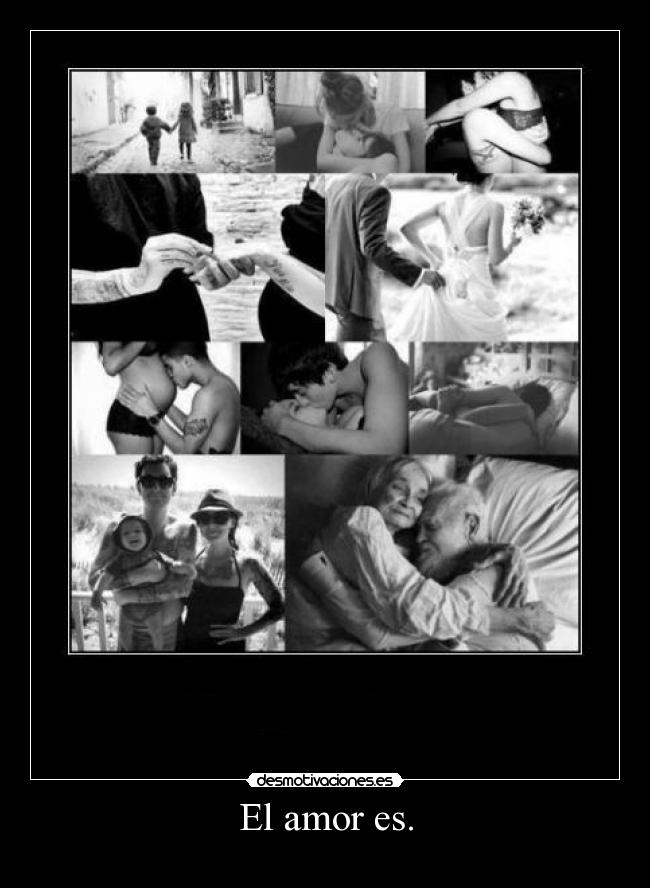 El amor es. -
