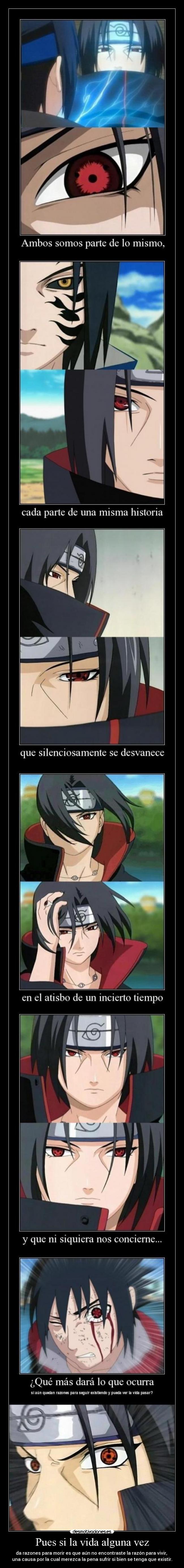 carteles vida darkskyx empirico nomiresaqui homenaje naruto finalizado supercartel sasuke itachi desmotivaciones