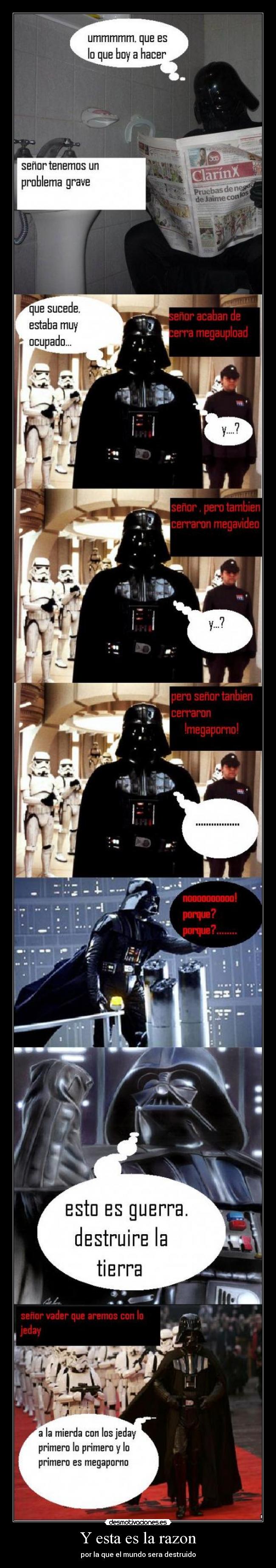 Y esta es la razon - por la que el mundo sera destruido